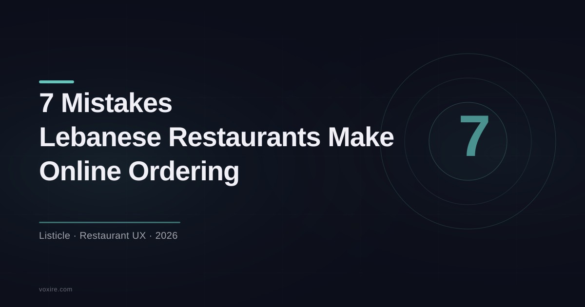 7 Mistakes Lebanese Restaurants Make on Online Ordering