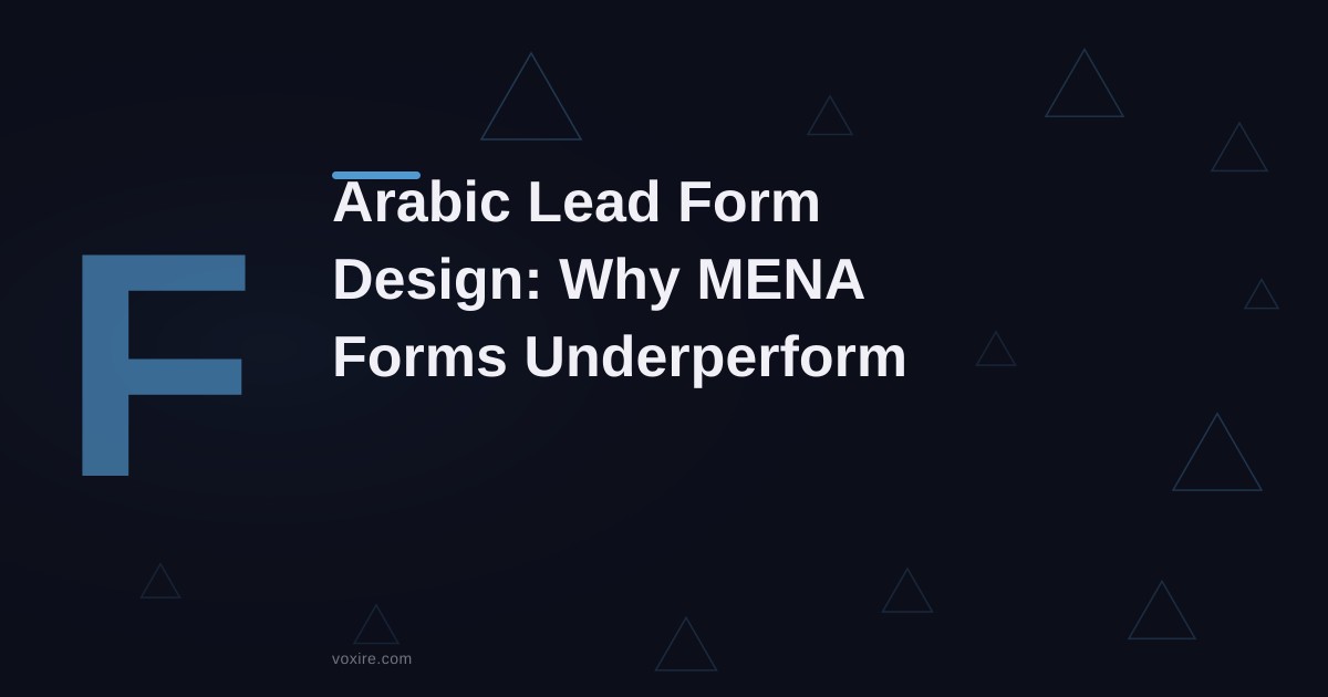 Arabic Form Design: Why MENA Lead Forms Underperform