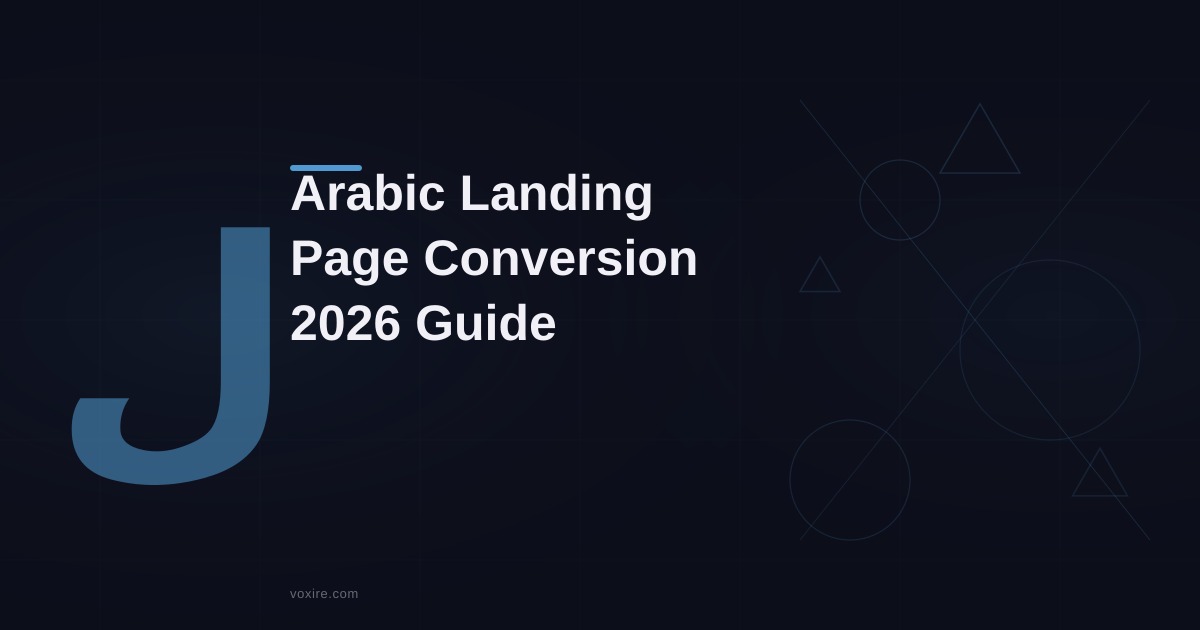 Arabic Landing Page Conversion: 2026 Playbook