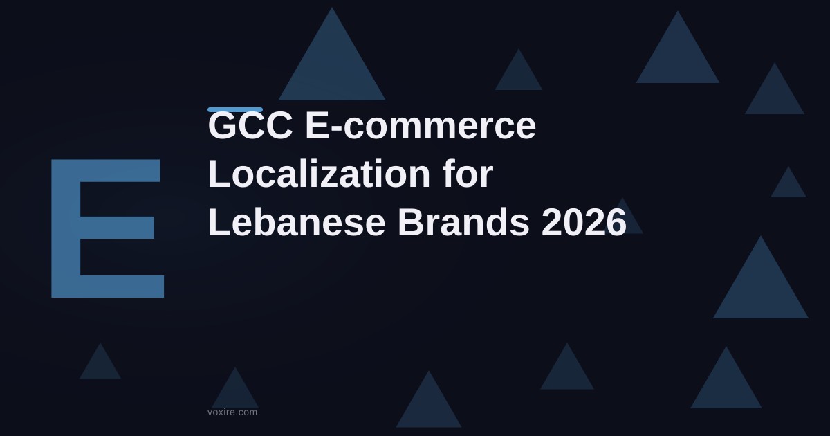 GCC E-commerce Localization for Lebanese Brands: 2026 Guide