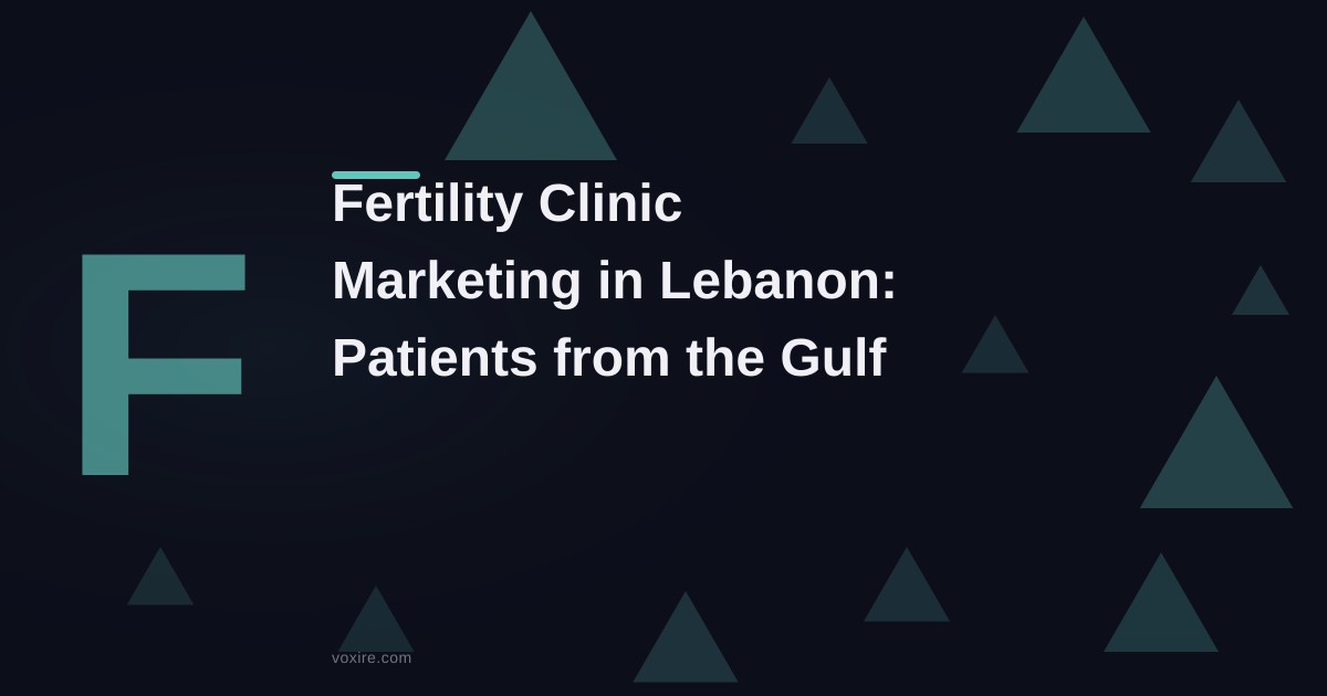 Fertility Clinic Marketing in Lebanon: The 2026 Playbook