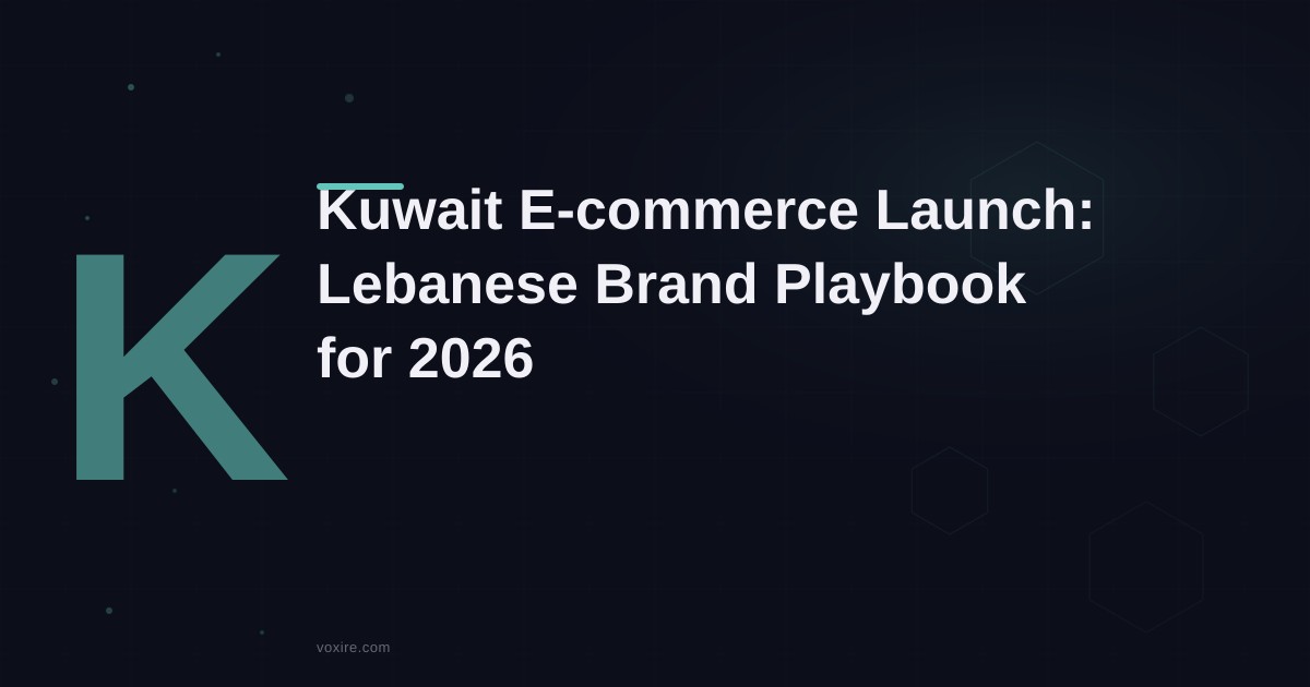 Kuwait E-commerce Launch: Lebanese Brand Playbook 2026