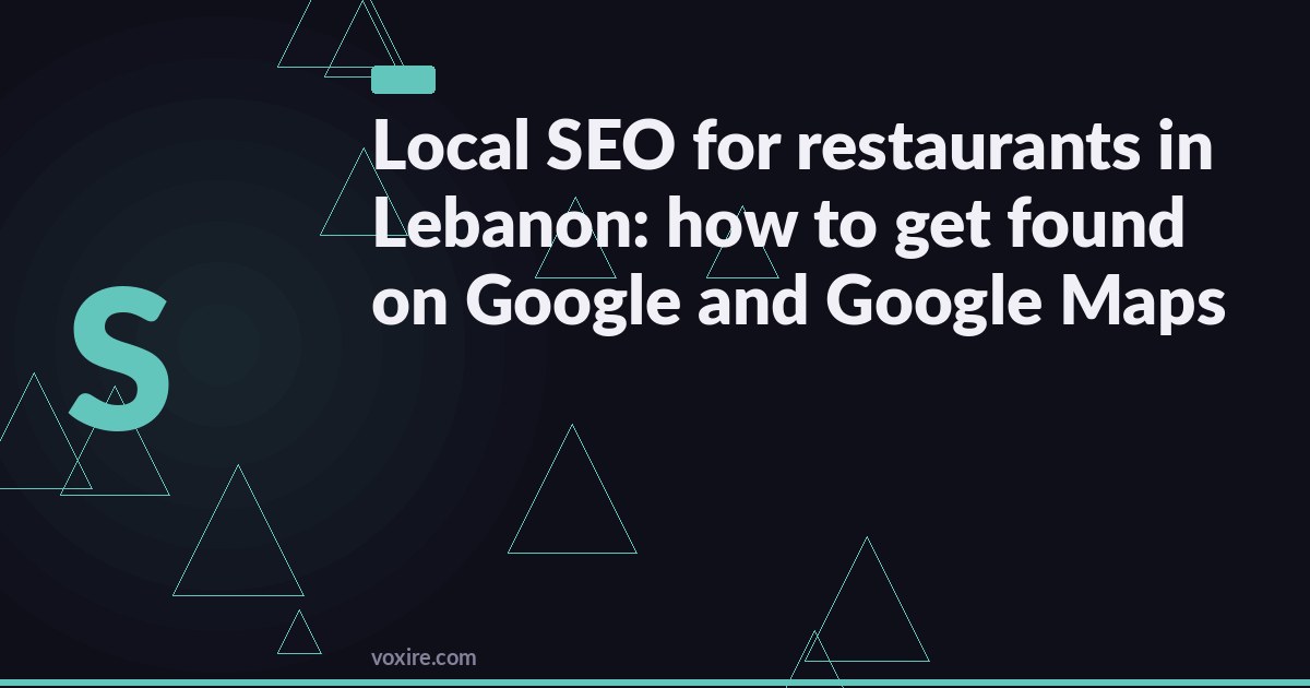 Local SEO for restaurants in Lebanon: how to get found on Google and Google Maps