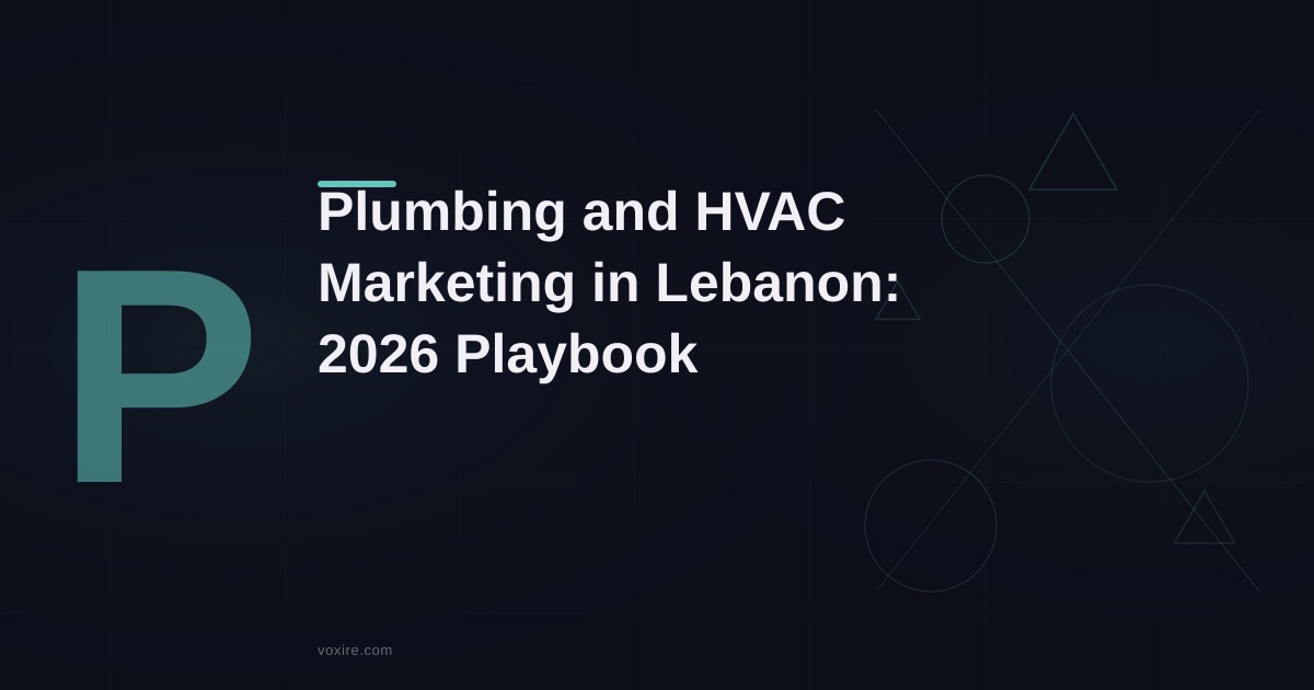 Plumbing & HVAC Marketing in Lebanon: 2026 Playbook