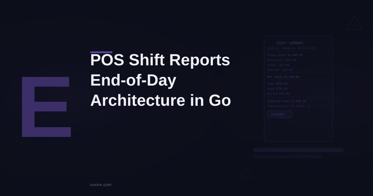 Designing End-of-Day and Shift Reports for POS Systems in Go