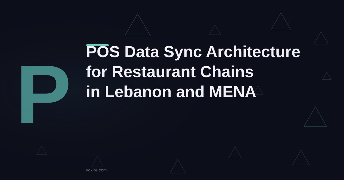 POS Data Synchronization in Restaurant Chains: Architecture and Real Challenges