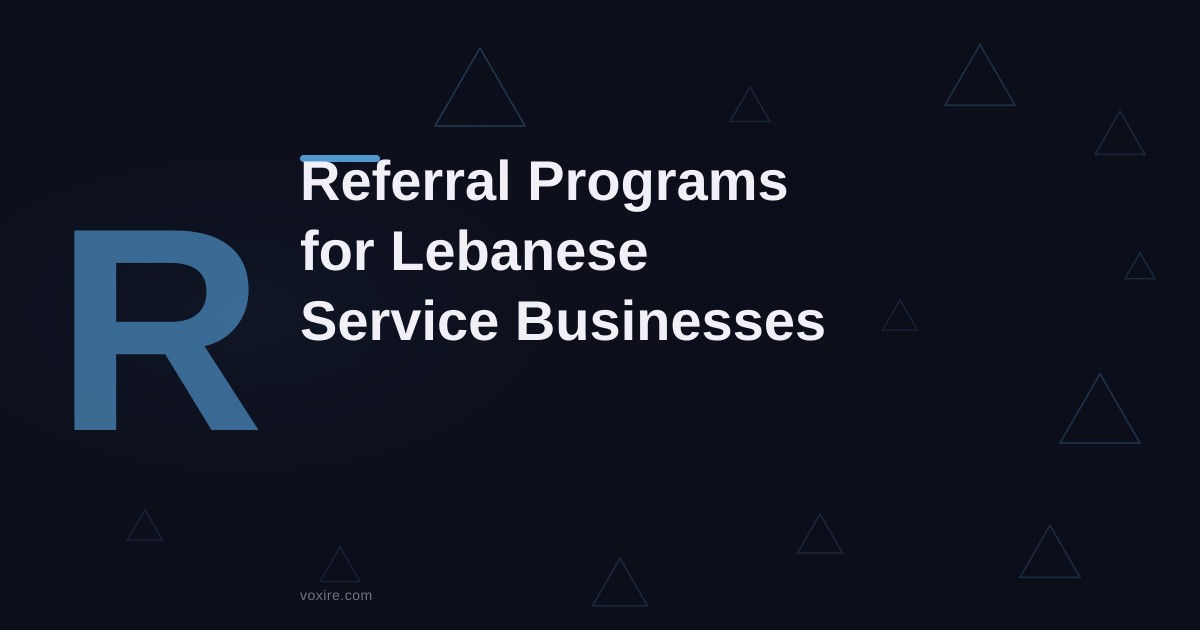 Referral Programs for Lebanese Service Businesses in 2026