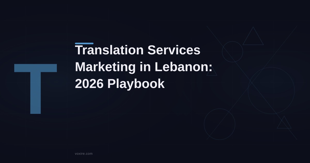 Translation Services Marketing in Lebanon: 2026 Playbook