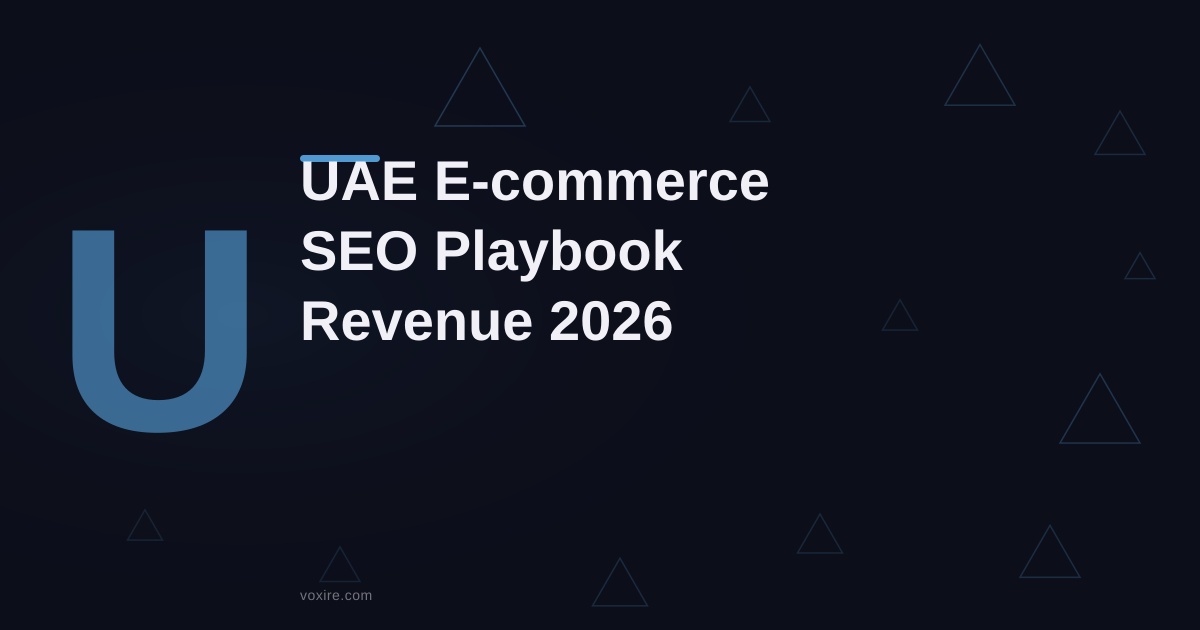 UAE E-commerce SEO Playbook: 2026 Revenue Guide