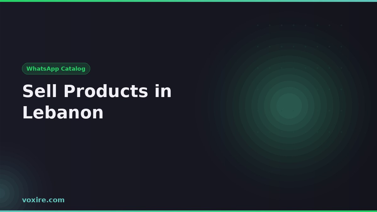 How to Use WhatsApp Catalog to Sell Products in Lebanon